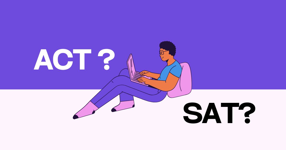 Sat or ACT?