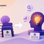 Why Building Strong Thinking Skills Matters More Than Memorizing Information
